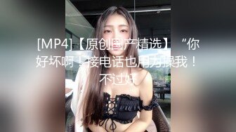 [MP4/ 765M]&nbsp;&nbsp;胖哥哥操素颜女友扒开内裤干净粉色小蝴蝶，手持镜头深喉，玩69啪啪内射，