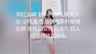 露脸三穴调教大一女奴完结,女上位啪啪无套