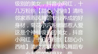 清纯系天花板,大学妹妹很饥渴,翘着屁股扭来扭去,甜美邻家妹妹