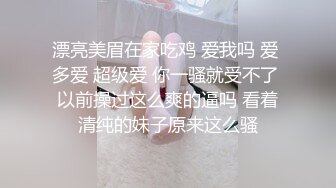 ✅最新超强父女乱L✅18岁一线天嫩B 女儿发情把爸爸搞累垮 附生活照，2个月的内容，已9个文件夹整理好