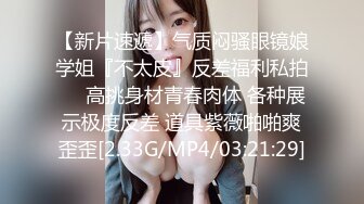 2024年1月流出❤️极品反差婊大学生母狗陈洁莹全新吃屎喝尿拳交滴蜡公共厕所给4个陌生人口交，然后选了2个进行3P