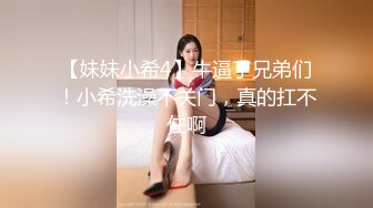 小卖部风骚阿姨偷情，露脸出境，吃男的鸡巴以及被舔小骚逼，推倒操的她好爽