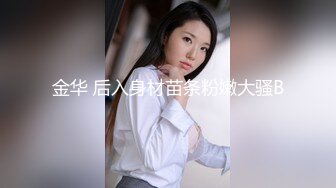 千娇百媚美少女小仙女姐姐优雅汉服莲生万物 全程lo鞋站立后入小骚穴 平时乖巧的小妹妹，调教起来也是条小母狗2