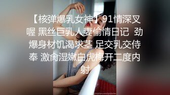 【极品女神??完美露脸】超美网红女神『小奶瓶』真人实操性爱流出 肌肉男友大屌肛塞爽操 浴室镜前后入 高清720P原版